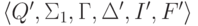 \lalg Q' , \Sigma_1 , \Gamma , \Delta' , I' , F' \ralg