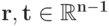 \bf{r}, \bf{t} \in \mathbb R^{n-1}