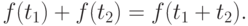 f(t_1)+f(t_2)=f(t_1+t_2).