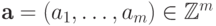 \textbf{a} = (a_1,\dots,a_m) \in  \mathbb Z^m