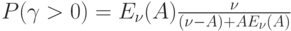 P(\gamma > 0)=E_{\nu }(A)\frac{\nu }{(\nu -A)+AE_{\nu }(A)}