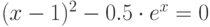 (x-1)^2-0.5\cdot e^x=0