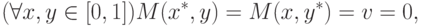 (\forall x, y \in [0,1]) M(x^\ast, y) = M(x, y^\ast) = v = 0,