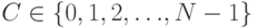 C\in\{0, 1, 2, {\ldots},N-1\}