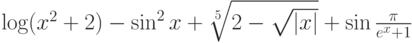 \log(x^2+2)-\sin^2x+\sqrt[5]{2-\sqrt{|x|}}+\sin\frac{\pi}{e^x+1}