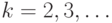 k = 2, 3, \dots