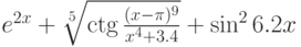 e^{2x}+\sqrt[5]{\ctg\frac{(x-\pi)^9}{x^4+3.4}}+\sin^26.2x