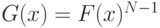 G(x) = F(x)^{N-1}