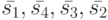 \bar {s_1}, \bar {s_4}, \bar {s_3}, \bar {s_2}