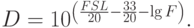 D = 10^{\left( {\frac{{FSL}}{{20}} - \frac{{33}}{{20}} - \lg F} \right)} .