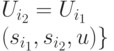 U_{i_2}=U_{i_1}\\{(s_{i_1}, s_{i_2},u)\}