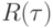 R(\tau)