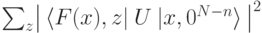 \sum_z\bigl|\,\langle F(x),z|\: U\:|x,0^{N-n}\rangle\,\bigr|^2