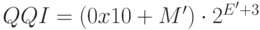 QQI=(0x10+M^\prime)\cdot 2^{E^\prime+3}