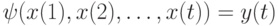 \psi (x(1),x(2), \dots , x(t))= y(t)