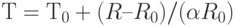 Т = Т_0 + (R – R_0)/(\alpha R_0)