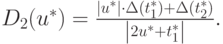 $ D_2 (u^*) = \frac{\left|{u^*}\right| \cdot \Delta (t_1^*) + 
\Delta (t_2^* )}{\left|{2u^* + t_1^*}\right|}.$