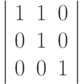 \left | \begin{array}{ccc}
1 & 1 & 0\\
0 & 1 & 0\\
0 & 0 & 1
\end{array}
\right |