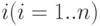 i (i = 1..n) 