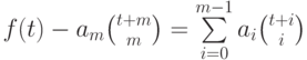 f(t)-  a_m\binom {t+m}m
=\sum\limits_{i=0}^{m-1}a_i\binom {t+i}i