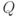 ^Q