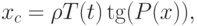 x_c=\rho T(t)\tg (P(x)),