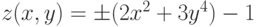 z(x,y)=\pm(2x^{2}+3y^{4})-1