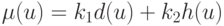 \mu  (u) = k_{1 }d (u) + k_{2 }h (u)