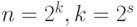 n=2^k,k=2^s