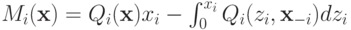 M_i(\mathbf x)=Q_i(\mathbf x)x_i - \int_0^{x_i}Q_i(z_i,\mathbf x_{-i})dz_i