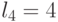 l_4= 4