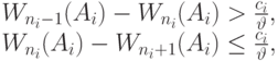 W_{n_i-1}(A_i)-W_{n_i}(A_i) > \frac{c_i}{\vartheta},\\
W_{n_i}(A_i)-W_{n_i+1}(A_i) \le \frac{c_i}{\vartheta},