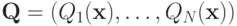 \mathbf Q = (Q_1(\mathbf x),\ldots,Q_N(\mathbf x))