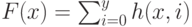 F(x) = \sum_{i=0}^y h(x,i)