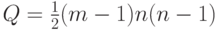 Q=\frac 12 (m-1)n(n-1)