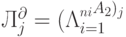 Л_j^{\partial}=(\Lambda_{i=1}^_{ni}A_2)_j