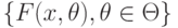 \{F(x,\theta),\theta\in\Theta\}