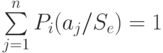 sumlimits_{j=1}^n P_i(a_j/S_e)=1