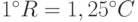 1 ^\circ R = 1,25 ^\circ C