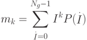 \def\I{\mathop{I}}
m_k=\sum_{\I\limits^{.}=0}^{N_g-1}I^k P(\I\limits^{.})