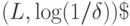 \poly(L,\log(1/\delta))\