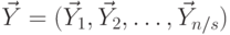 \vec Y=(\vec Y_1,\vec Y_2,\ldots,\vec Y_{n/s})