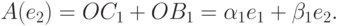 A(e_2)=OC_1+OB_1=\alpha_1 e_1 + \beta_1 e_2.