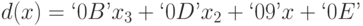 d(x) = ‘0B’ x_3 + ‘0D’ x_2 + ‘09’ x + ‘0E’