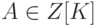 A\in Z[K]