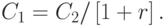 C_1  = C_2 /\left[ {1 + r} \right].