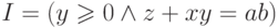 I = 
(y \geqslant 0 \land z + xy = ab)