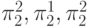 \pi _{2}^{2},\pi _{2}^{1},\pi _{2}^{2}