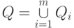 Q = \mathop  \cup \limits_{i = 1}^m
Q_i