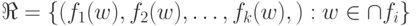 \Re=\{(f _{1}(w), f _{2}(w), …, f_k(w),):w\in\cap\Def{f_{i}}\}